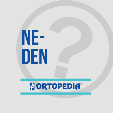 Neden Ortopedia?